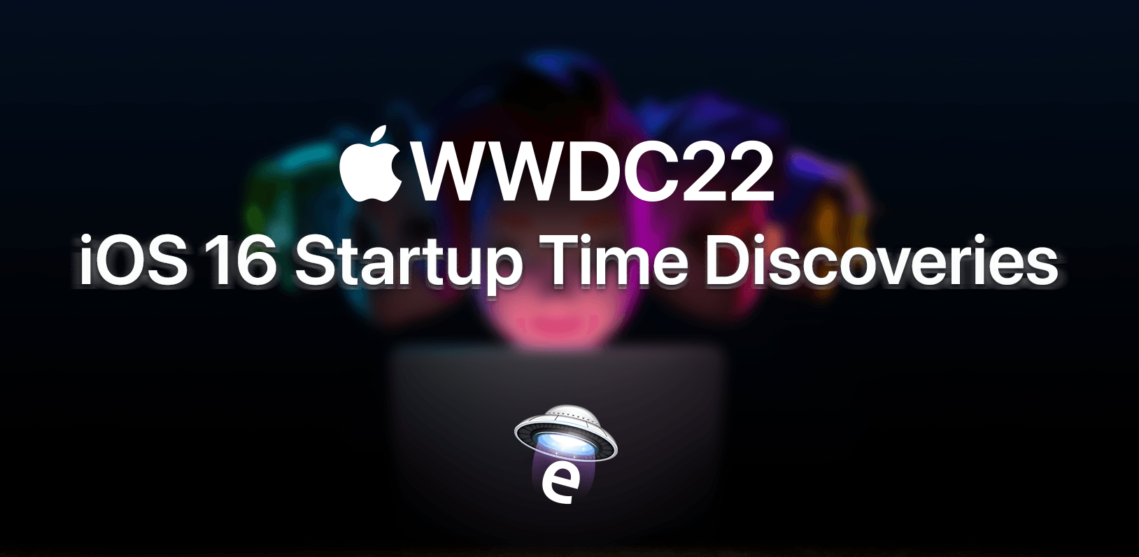 Graphic with text "iOS 16 Startup Time Discoveries"